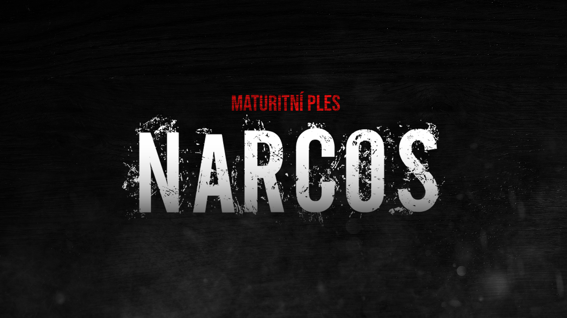 NARCOS - Maturitní ples